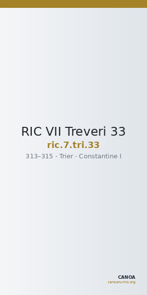 RIC VII Treveri 33 — CANOA