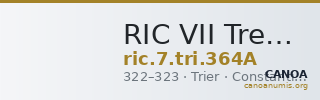 RIC VII Treveri 364A — CANOA