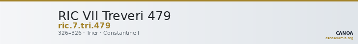 RIC VII Treveri 479 — CANOA