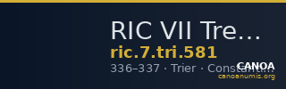 RIC VII Treveri 581 — CANOA