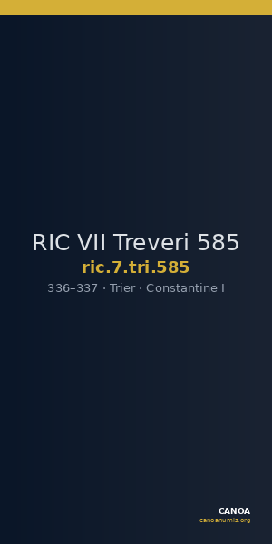RIC VII Treveri 585 — CANOA