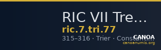 RIC VII Treveri 77 — CANOA