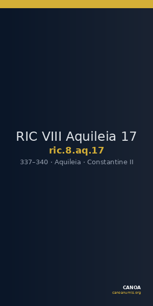 RIC VIII Aquileia 17 — CANOA