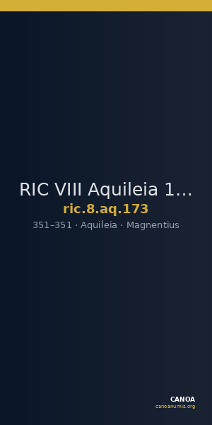 RIC VIII Aquileia 173 — CANOA