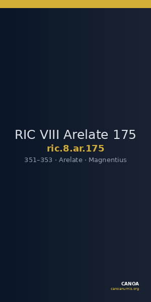 RIC VIII Arelate 175 — CANOA