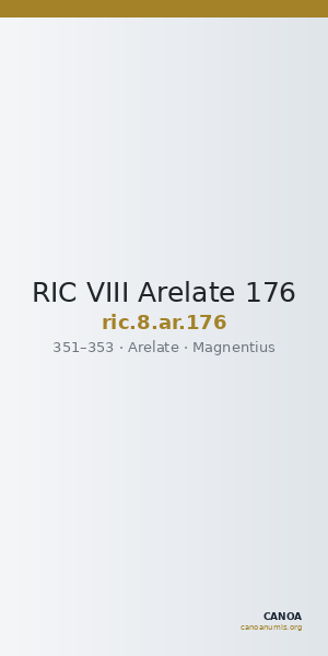 RIC VIII Arelate 176 — CANOA