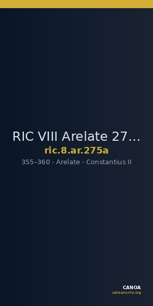 RIC VIII Arelate 275a — CANOA
