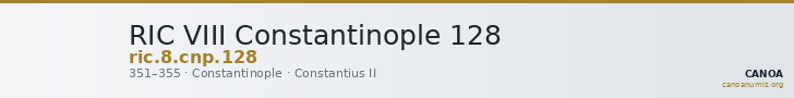 RIC VIII Constantinople 128 — CANOA