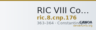 RIC VIII Constantinople 176 — CANOA