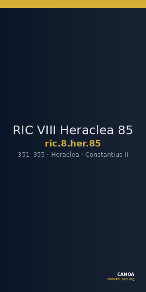 RIC VIII Heraclea 85 — CANOA