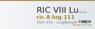RIC VIII Lugdunum 111 — CANOA