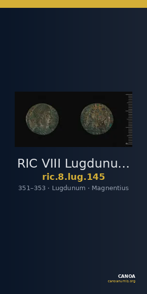 RIC VIII Lugdunum 145 — CANOA
