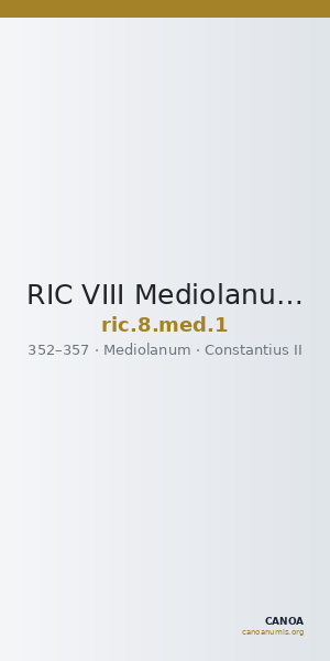 RIC VIII Mediolanum 1 — CANOA