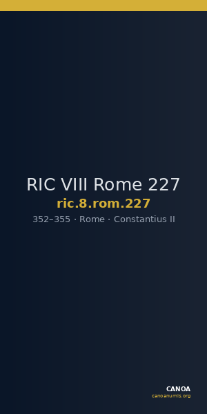 RIC VIII Rome 227 — CANOA
