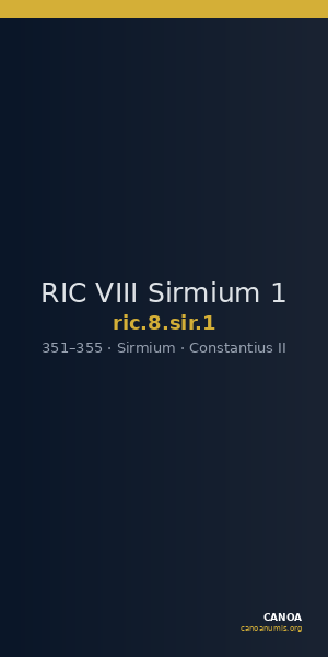 RIC VIII Sirmium 1 — CANOA
