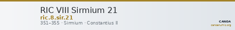 RIC VIII Sirmium 21 — CANOA