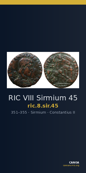 RIC VIII Sirmium 45 — CANOA