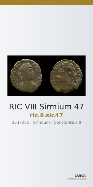 RIC VIII Sirmium 47 — CANOA
