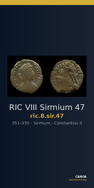 RIC VIII Sirmium 47 — CANOA