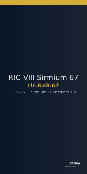 RIC VIII Sirmium 67 — CANOA