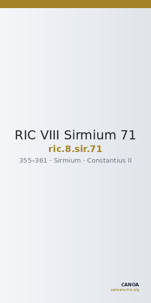 RIC VIII Sirmium 71 — CANOA