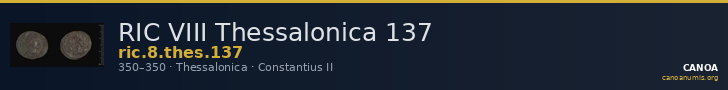 RIC VIII Thessalonica 137 — CANOA