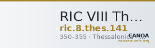 RIC VIII Thessalonica 141 — CANOA