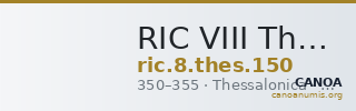 RIC VIII Thessalonica 150 — CANOA
