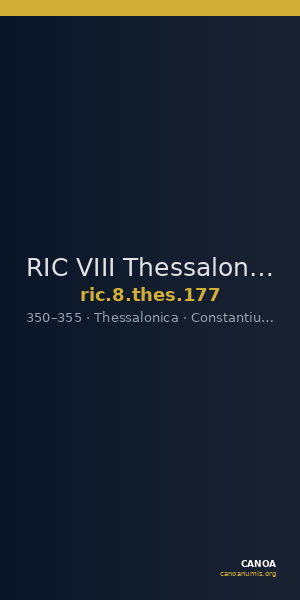 RIC VIII Thessalonica 177 — CANOA