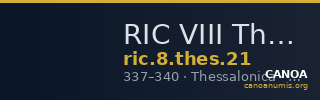 RIC VIII Thessalonica 21 — CANOA