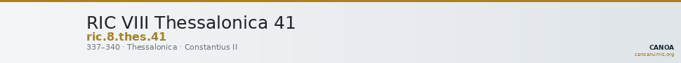 RIC VIII Thessalonica 41 — CANOA
