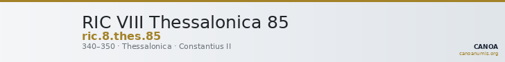 RIC VIII Thessalonica 85 — CANOA