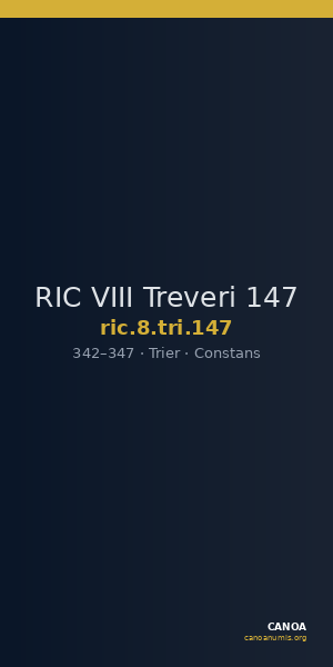 RIC VIII Treveri 147 — CANOA