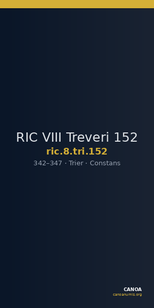 RIC VIII Treveri 152 — CANOA