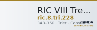 RIC VIII Treveri 228 — CANOA