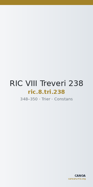 RIC VIII Treveri 238 — CANOA