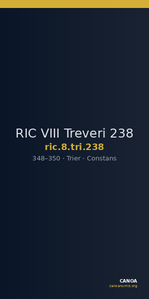 RIC VIII Treveri 238 — CANOA