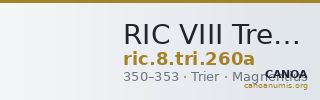 RIC VIII Treveri 260a — CANOA