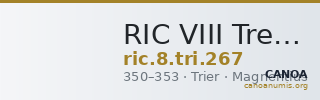 RIC VIII Treveri 267 — CANOA