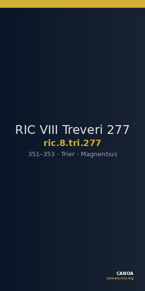 RIC VIII Treveri 277 — CANOA