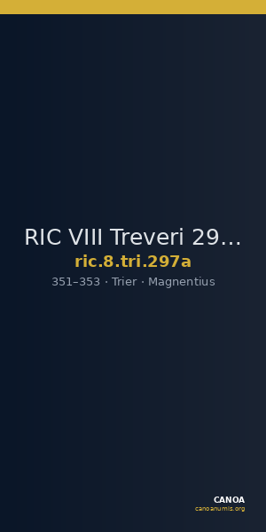 RIC VIII Treveri 297a — CANOA