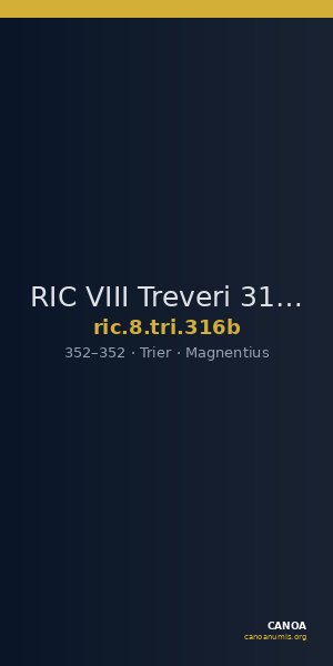 RIC VIII Treveri 316b — CANOA