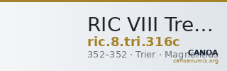RIC VIII Treveri 316c — CANOA