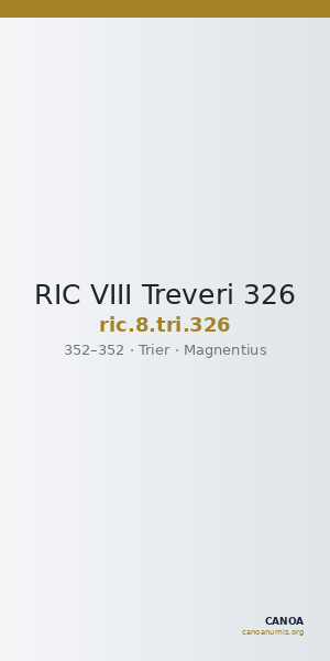 RIC VIII Treveri 326 — CANOA