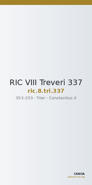 RIC VIII Treveri 337 — CANOA