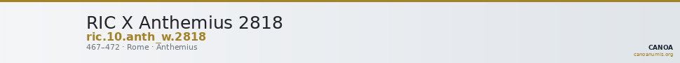 RIC X Anthemius 2818 — CANOA