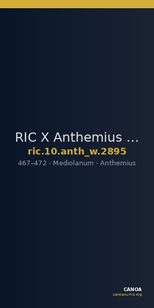 RIC X Anthemius 2895 — CANOA
