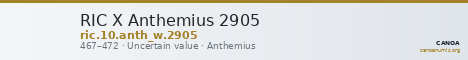 RIC X Anthemius 2905 — CANOA