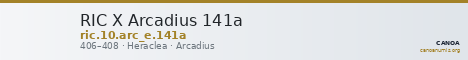 RIC X Arcadius 141a — CANOA