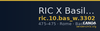 RIC X Basilicus 3302 — CANOA